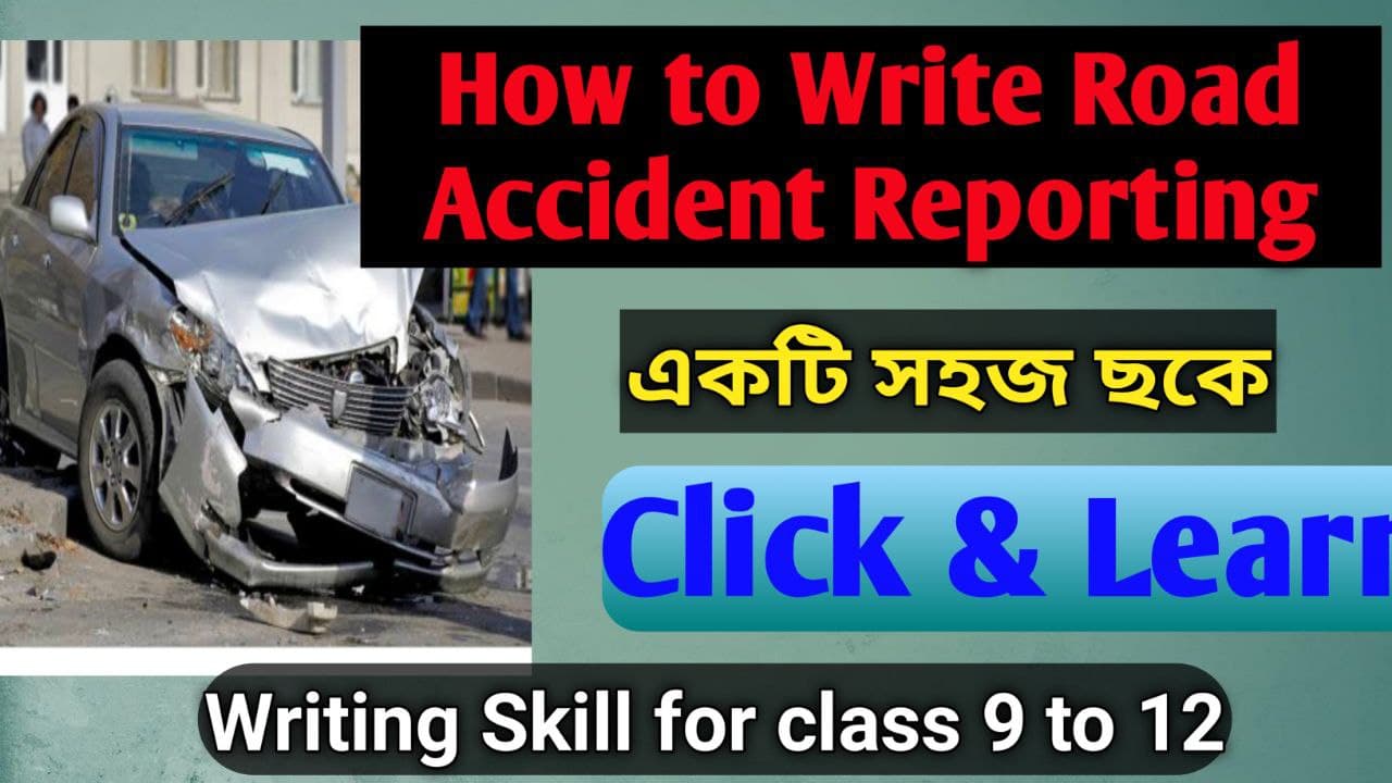 how to write newspaper report on road accident