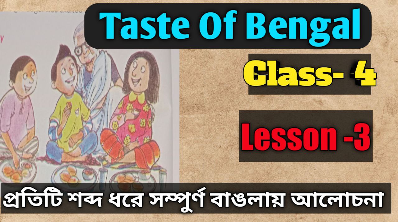 Taste Of Bengal Bengali Meaning Class 4 Lesson 3 English Butterfly IV 